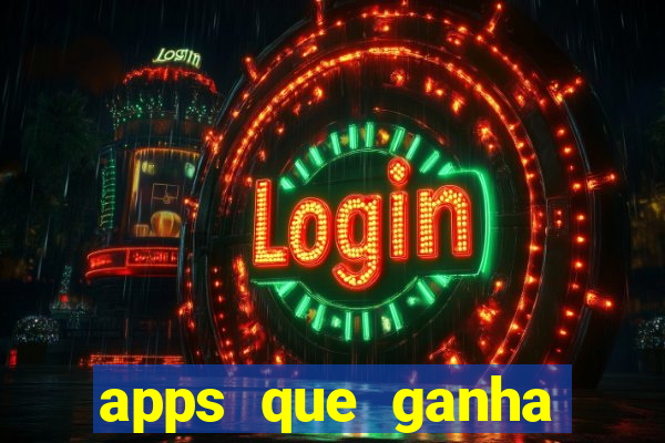 apps que ganha dinheiro jogando